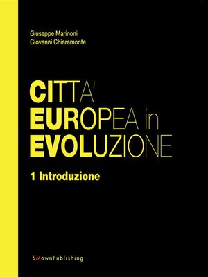 cover image of Città Europea in Evoluzione. 1 Introduzione